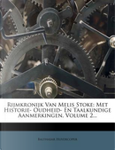 Rijmkronijk Van Melis Stoke by Balthasar Huydecoper