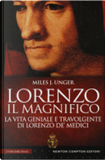 Lorenzo il Magnifico by Unger Miles J.