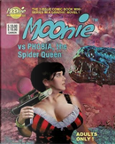 Moonie Vs Phobia, the Spider Queen by Nicola Cuti