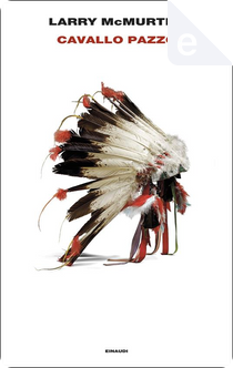 Cavallo pazzo by Larry McMurtry