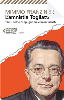 L’amnistia Togliatti by Mimmo Franzinelli