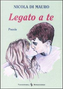 Legato a te by Nicola Di Mauro