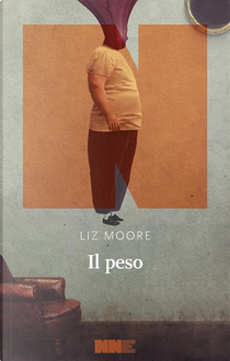 Il peso by Liz Moore