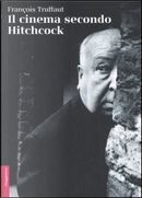 Il cinema secondo Hitchcock by François Truffaut