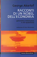 Racconti di un nobel dell'economia by George A. Akerlof