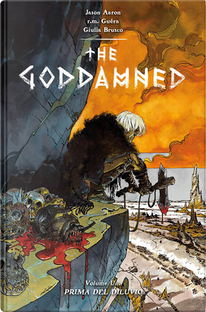 The Goddamned - Prima del diluvio by Giulia Brusco, Jason Aaron, R. M. Guéra