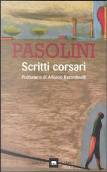 Scritti corsari by Pier Paolo Pasolini