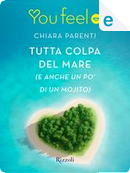 Tutta colpa del mare by Chiara Parenti