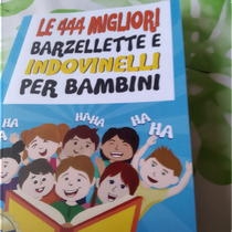 Le 444 migliori barzellette e indovinelli per bambini by Lilia Luigina