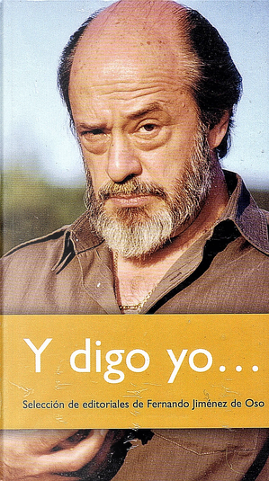 Y digo yo... by Fernando Jiménez del Oso