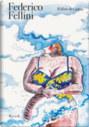 Il libro dei sogni by Federico Fellini