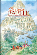 Re e regine di Babele by François Place