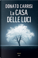 La casa delle luci by Donato Carrisi