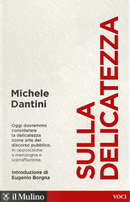 Sulla delicatezza by Michele Dantini