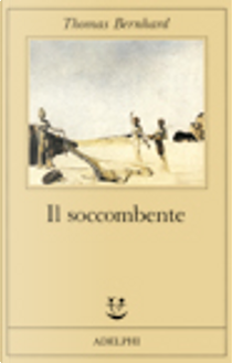 Il soccombente by Thomas Bernhard