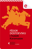 I fratelli Karamazov by Fëdor Mihajlovič Dostoevskij