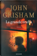 La grande truffa by John Grisham