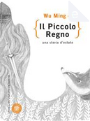 Il piccolo regno by Wu Ming 4