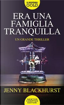 Era una famiglia tranquilla by Jenny Blackhurst