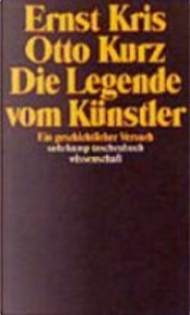 Die Legende vom Künstler by Ernst Kris
