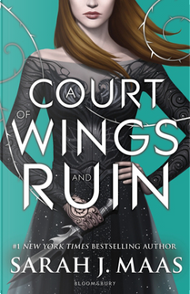 A Court of Wings and Ruin by Sarah J. Maas