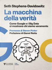 La macchina della verità by Seth Stephens-Davidowitz La macchina della verità by Seth Stephens-Davidowitz