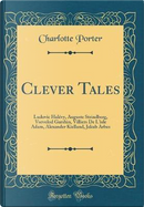 Clever Tales by Charlotte Porter