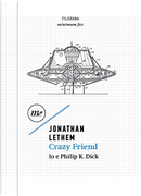 Crazy Friend by Jonathan Lethem