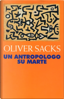 Un antropologo su Marte by Oliver Sacks