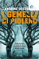 I gemelli di Piolenc by Sandrine Destombes