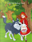 Little Red Riding Hood Coloring Book by Nick Snels