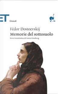 Memorie del sottosuolo by Fyodor M. Dostoevsky