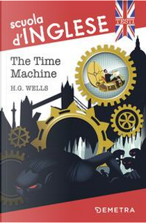 The time machine by Herbert George Wells
