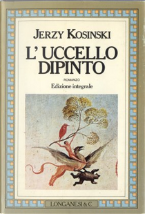 L'uccello dipinto by Jerzy Kosinski
