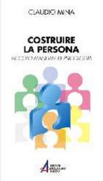Costruire la persona by Claudio Mina