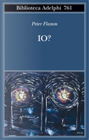 Io? by Peter Flamm
