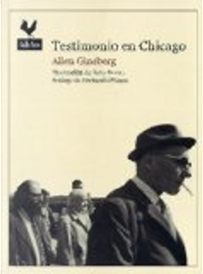Testimonio en Chicago by Allen Ginsberg