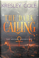The Dark Calling by Kresley Cole