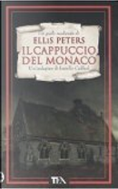 Il cappuccio del monaco by Ellis Peters