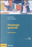 Psicologia generale by Luigi Anolli, Paolo Legrenzi