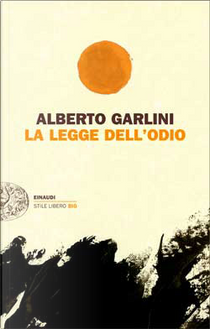La legge dell'odio by Alberto Garlini