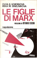 Le figlie di Marx by Irina M. Sinelnikova, Olga B. Vorobjova
