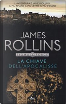 La chiave dell'Apocalisse by James Rollins