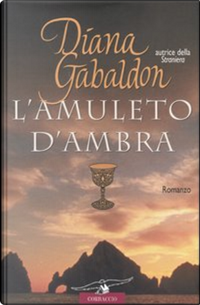 L'amuleto d'ambra by Diana Gabaldon