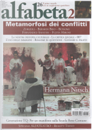Alfabeta2, Anno IV, n.26 (Febbraio 2013) by Aldo Bonomi, Amado Fernandez-Savater, Andrea Cortellessa, Angelo Guglielmi, Carlo Formenti, Christian Caliandro, Christophe Dejours, Enrico Donaggio, Franco Berardi Bifo, G. B. Zorzoli, Gabriele Pedullà, Giovanni Curtis, Helga Finter, Ivelise Perniola, Jun Fujita Hirose, Lelio Demichelis, Letizia Paolozzi, Lorenzo Mango, Luigi Azzariti-Fumaroli, Maurizio ferraris, Michele Emmer, Miguel Benasayag, Paolo Fabbri, Riccardo Venturi, Roberto M. Danese, Silvia Mazzucchelli, Tommaso Ottonieri, Tommaso Pincio, Vittorio Manganelli, Yves Citton Alfabeta2, Anno IV, n.26 (Febbraio 2013) by Aldo Bonomi, Amado Fernandez-Savater, Andrea Cortellessa, Angelo Guglielmi, Carlo Formenti, Christian Caliandro, Christophe Dejours, Enrico Donaggio, Franco Berardi Bifo, G. B. Zorzoli, Gabriele Pedullà, Giovanni Curtis, Helga Finter, Ivelise Perniola, Jun Fujita Hirose, Lelio Demichelis, Letizia Paolozzi, Lorenzo Mango, Luigi Azzariti-Fumaroli, Maurizio ferraris, Michele Emmer, Miguel Benasayag, Paolo Fabbri, Riccardo Venturi, Roberto M. Danese, Silvia Mazzucchelli, Tommaso Ottonieri, Tommaso Pincio, Vittorio Manganelli, Yves Citton