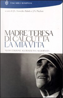 La mia vita by Teresa di Calcutta (santa)