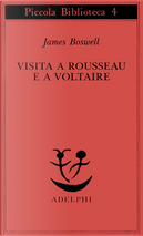 Visita a Rousseau e a Voltaire by James Boswell