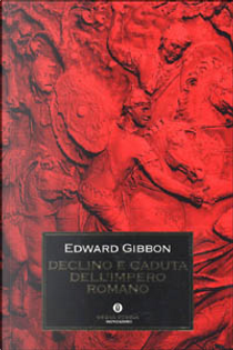 Declino e caduta dell'impero romano by Edward Gibbon