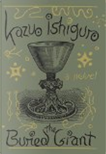The Buried Giant by Kazuo Ishiguro