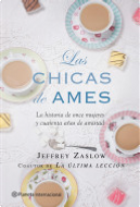 Las chicas de Ames by Jeffrey Zaslow